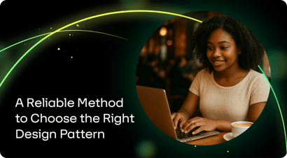 A Reliable Method to Choose the Right Design Pattern