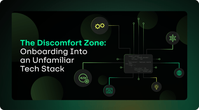 The Discomfort Zone: Onboarding Into an Unfamiliar Tech Stack