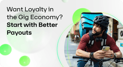 Want Loyalty in the Gig Economy? Start with Better Payouts