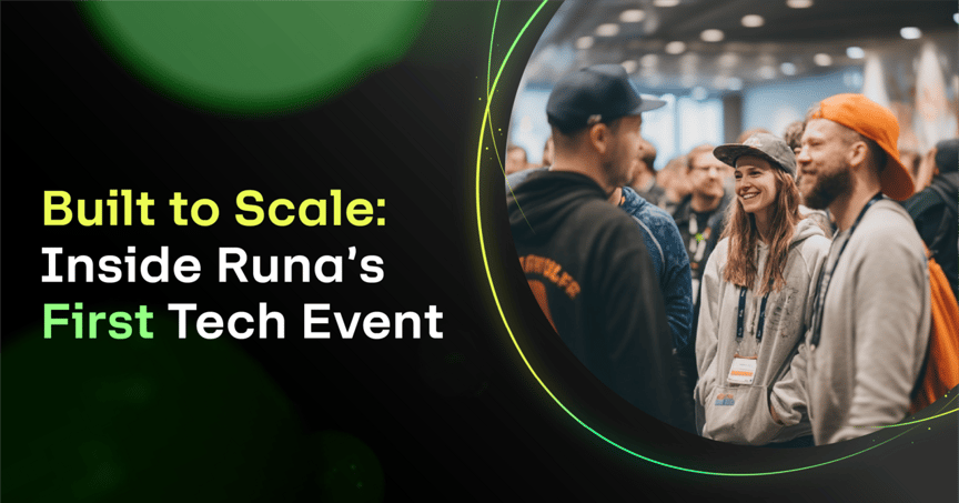 Built to Scale: Inside Runa’s First Tech Event