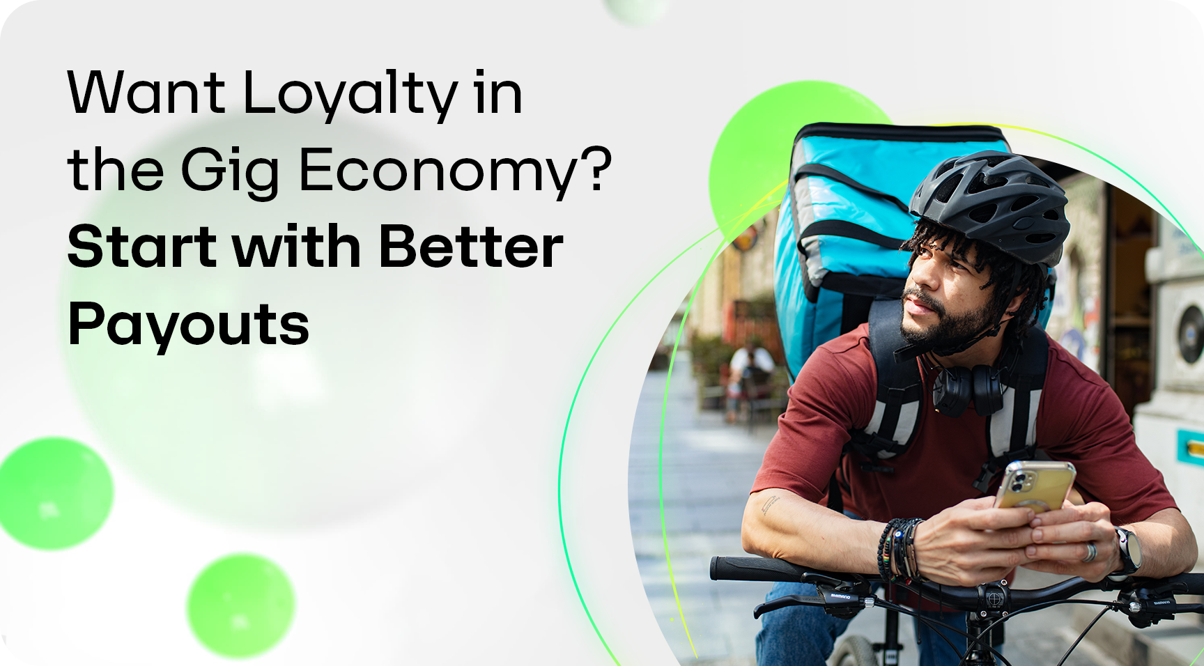 Want Loyalty in the Gig Economy? Start with Better Payouts
