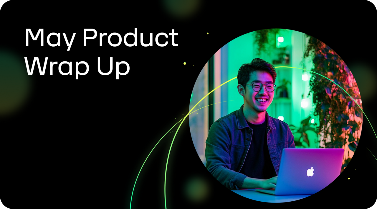 Runa Product Updates: May 2025