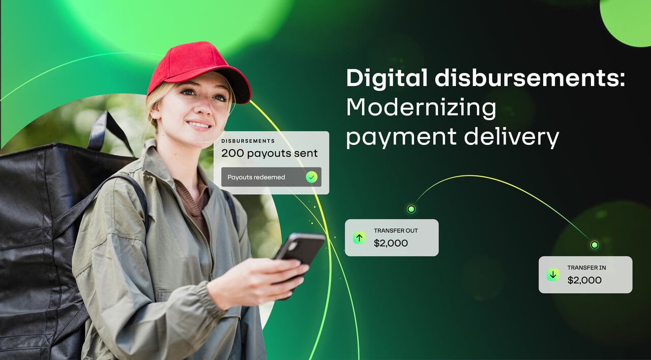 Digital disbursements: Modernizing payment delivery