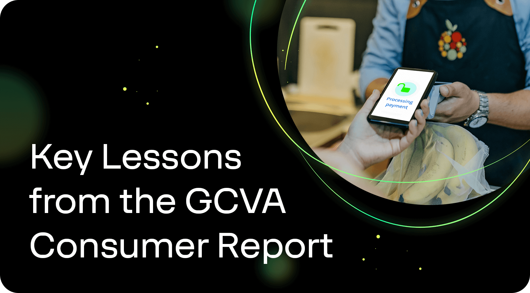 Key Insights from the GCVA Consumer Report